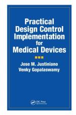 Practical Design Control Implementation for Medical Devices af Jose Justiniano