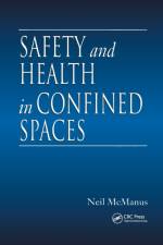 Safety and Health in Confined Spaces af Neil McManus