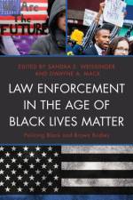Law Enforcement in the Age of Black Lives Matter
