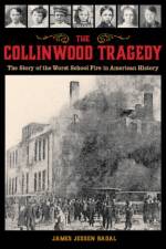The Collinwood Tragedy af James Jessen Badal