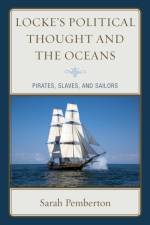 Locke's Political Thought and the Oceans af Sarah Pemberton