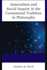 Materialism and Social Inquiry in the Continental Tradition in Philosophy af Andrew M. Koch