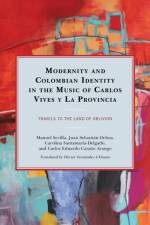 Modernity and Colombian Identity in the Music of Carlos Vives y La Provincia