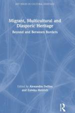 Migrant, Multicultural and Diasporic Heritage