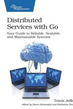Distributed Services with Go af Travis Jeffrey