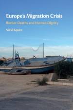 Europe's Migration Crisis af Vicki (University of Warwick) Squire