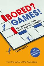 Bored? Games! af Ivan Brett