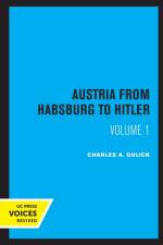 Austria from Habsburg to Hitler, Volume 1 af Charles A. Gulick