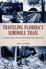Traveling Florida’s Seminole Trail af Doug Alderson