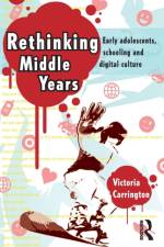 Rethinking Middle Years af Victoria Carrington