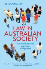 Law in Australian Society af Keiran Hardy