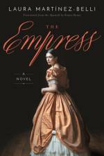 The Empress af Laura Martinez-Belli