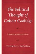 The Political Thought of Calvin Coolidge af Thomas J. Tacoma