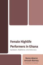 Female Highlife Performers in Ghana af Nana Abena Amoah-Ramey