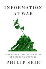 Information at War af Philip Seib
