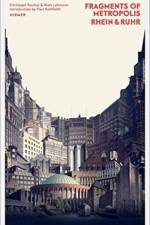 Fragments of Metropolis – Rhein & Ruhr