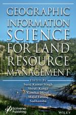 Geographic Information Science for Land Resource Management af Sk Singh
