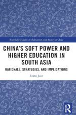 China’s Soft Power and Higher Education in South Asia