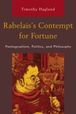 Rabelais’s Contempt for Fortune af Timothy Haglund