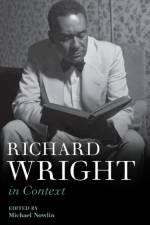 Richard Wright in Context