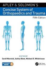Apley and Solomon’s Concise System of Orthopaedics and Trauma af David Warwick