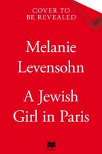 A Jewish Girl in Paris af Melanie Levensohn