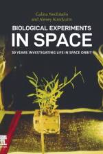 Biological Experiments in Space af Galina Nechitailo