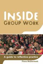 Inside Group Work af Fiona McDermott