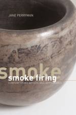 Smoke Firing af Jane Perryman