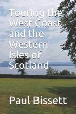 Touring the West Coast and the Western Isles of Scotland af Paul Bissett