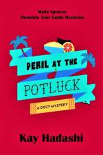 Peril at the Potluck af Kay Hadashi