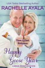 Happy Goose Year (Large Print Edition) af Rachelle Ayala