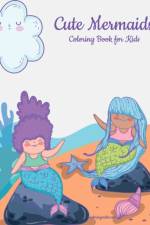 Cute Mermaids Coloring Book for Kids af Nick Snels