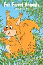 Fun Forest Animals Coloring Book for Kids af Nick Snels