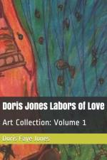 Doris Jones Labors of Love af Doris Faye Jones
