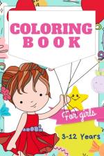 Coloring Book For Girls 3-12 years af Atelier Bayou