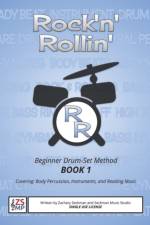 Rock'N'Rollin Drumset Method Book 1 af Zachary Seckman