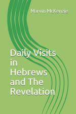 Daily Visits in Hebrews and The Revelation af Marvin McKenzie