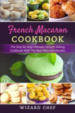 French Macaron Cookbook af Wizard Chef