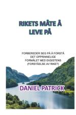 Rikets Mate a Leve Pa af Daniel Patrick