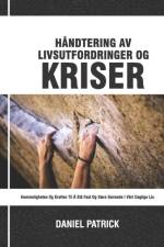 Handtering av livsutfordringer og kriser af Daniel Patrick