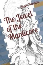 Jewel of the Manticore af Jason Renslow