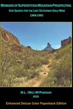 Memoirs of Superstition Mountain Prospecting (paperback size, color) af M L (MIC) McPherson