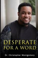 Desperate for a Word af Christopher Montgomery