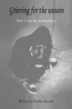 Grieving for the unseen af Pauline Barath