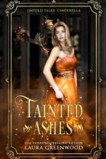 Tainted Ashes af Laura Greenwood