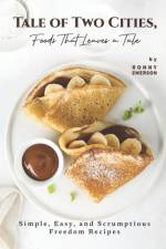 Tale of Two Cities, Foods That Leaves a Tale af Ronny Emerson