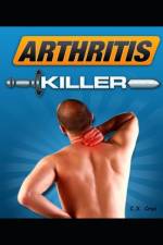Arthritis Killer af C X Cruz