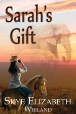 Sarah's Gift af Skye Wieland