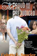 The Proud and the Prejudiced